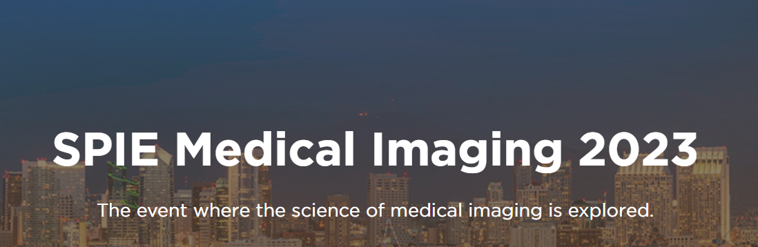 SPIE Medical Imaging 2023